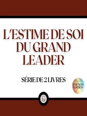 cover image of L'ESTIME DE SOI DU GRAND LEADER (SÉRIE DE 2 LIVRES)